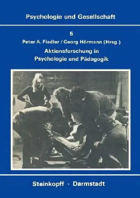 Buy Aktionsforschung in Psychologie Und Pädagogik (English, P. a. Fiedler | G. Hörmann) — BookShops.in