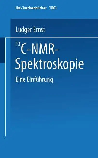Buy 13c-Nmr- Spektroskopie (English, L. Ernst) — BookShops.in