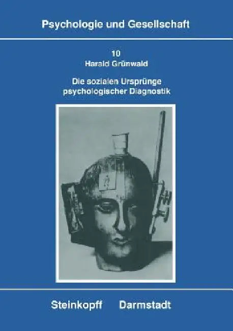 Buy Die Sozialen Ursprünge Psychologischer Diagnostik (English, Harald Grünwald) — BookShops.in