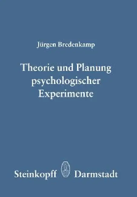 Buy Theorie Und Planung Psychologischer Experimente (English, J. Bredenkamp) — BookShops.in