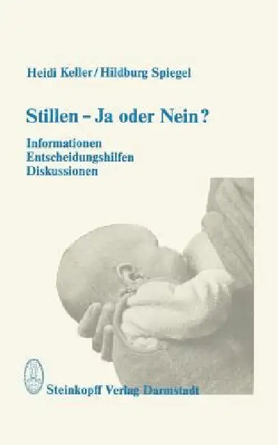 Buy Stillen -- Ja Oder Nein? (English, Heidi Keller | Hildburg Spiegel) — BookShops.in