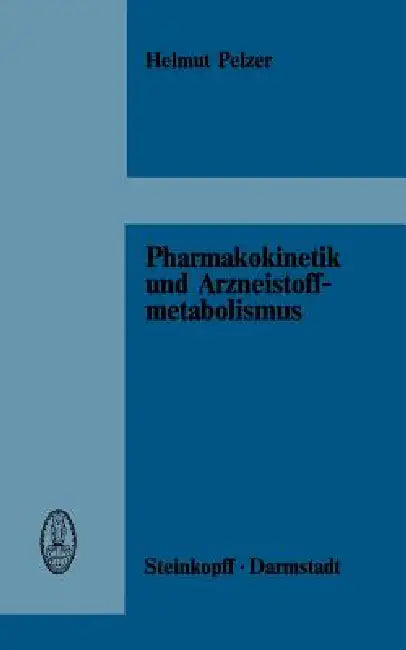 Buy Pharmakokinetik Und Arzneistoffmetabolismus (English, H. Pelzer) — BookShops.in