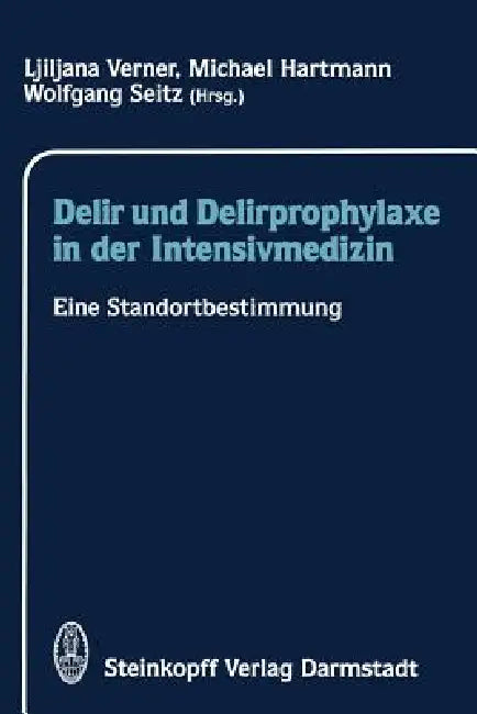 Buy Delir Und Delirprophylaxe in Der Intensivmedizin (English, L. Verner | M. Hartmann | W. Seitz) — BookShops.in