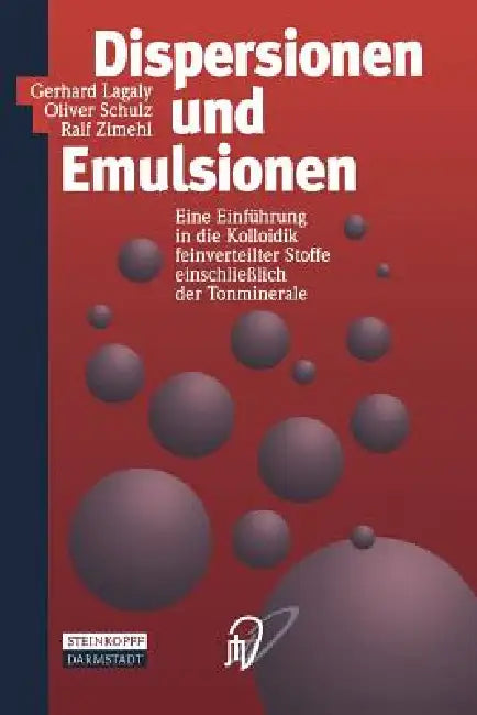 Buy Dispersionen Und Emulsionen (English, Gerhard Lagaly | Oliver Schulz | Ralf Zimehl) — BookShops.in