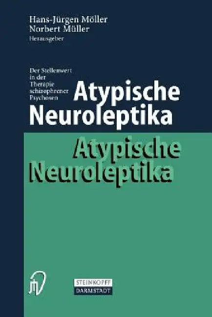 Buy Atypische Neuroleptika (English, Hans-Jürgen Möller | Norbert Müller) — BookShops.in