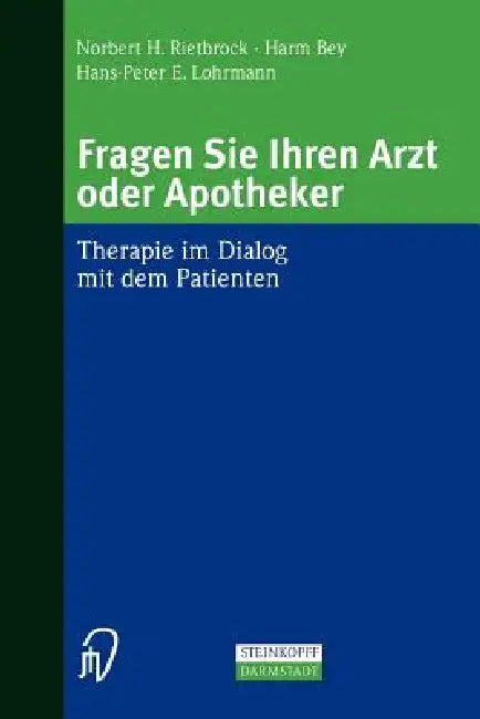 Buy Fragen Sie Ihren Arzt Oder Apotheker (English, N. H. Rietbrock | H. Bey | H. -P E. Lohrmann) — BookShops.in