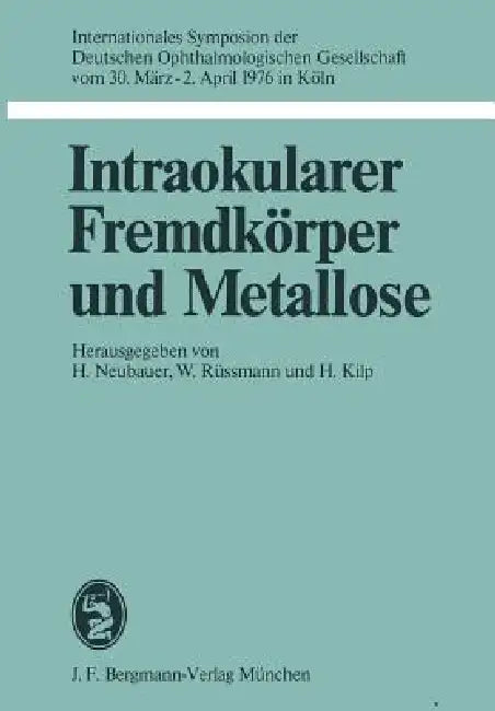 Buy Intraokularer Fremdkörper Und Metallose (English, H. Neubauer | W. Rüssmann | H. Kilp) — BookShops.in