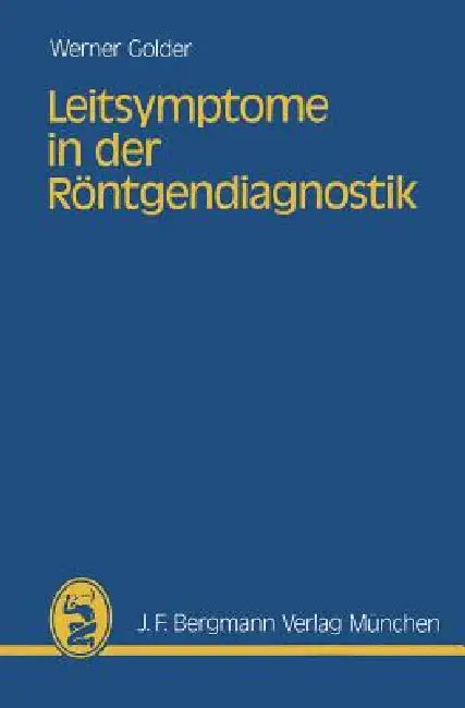 Buy Leitsymptome in Der Röntgendiagnostik (English, W. Golder) — BookShops.in