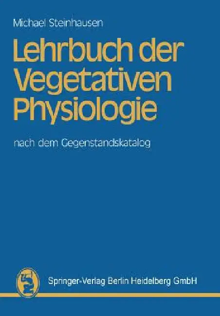 Buy Lehrbuch Der Vegetativen Physiologie (English, M. Steinhausen) — BookShops.in