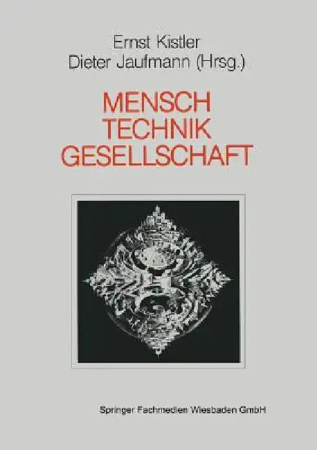Buy Mensch -- Gesellschaft Technik (English, Ernst Kistler | Dieter Jaufmann) — BookShops.in
