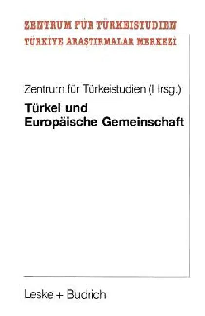 Buy Türkei Und Europäische Gemeinschaft (English, Kenneth A. Loparo) — BookShops.in