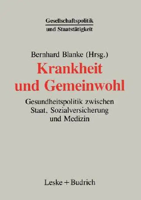 Buy Krankheit Und Gemeinwohl (English, Bernhard Blanke) — BookShops.in