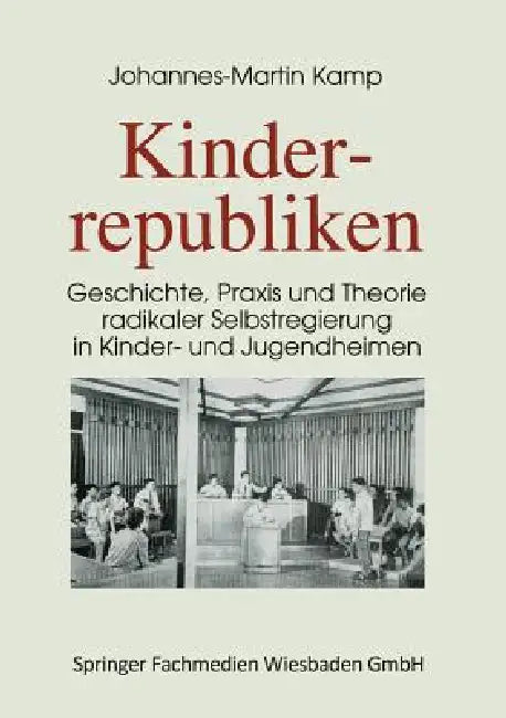 Buy Kinderrepubliken (English, Johannes-Martin Kamp) — BookShops.in