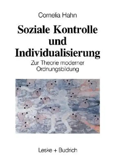 Buy Soziale Kontrolle Und Individualisierung (English, Kornelia Hahn) — BookShops.in