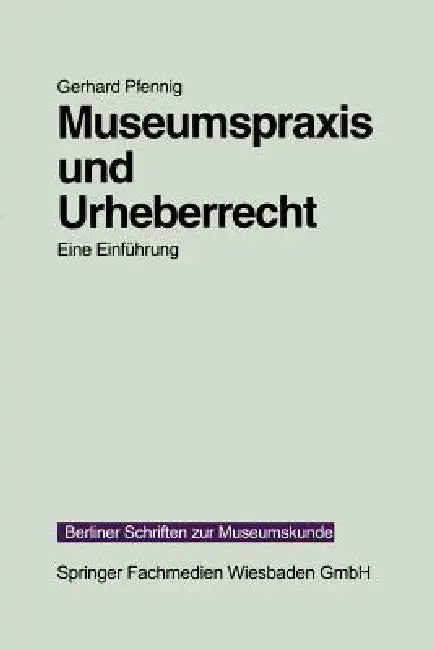 Buy Museumspraxis Und Urheberrecht (English, Gerhard Pfennig) — BookShops.in
