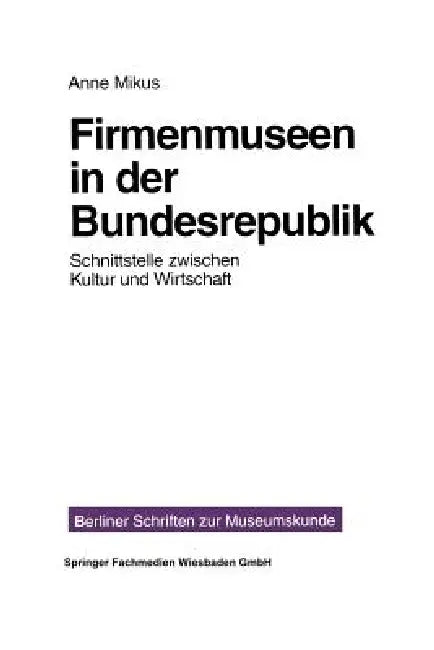Buy Firmenmuseen in Der Brd (English, Anne Mikus) β BookShops.in