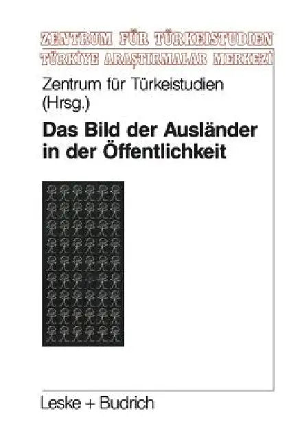 Buy Das Bild Der Ausländer in Der Öffentlichkeit (English, Kenneth A. Loparo) — BookShops.in
