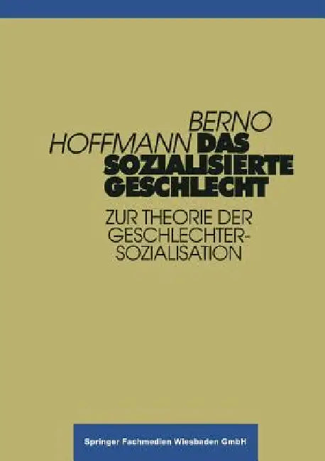 Buy Das Sozialisierte Geschlecht (English, Berno Hoffmann) — BookShops.in
