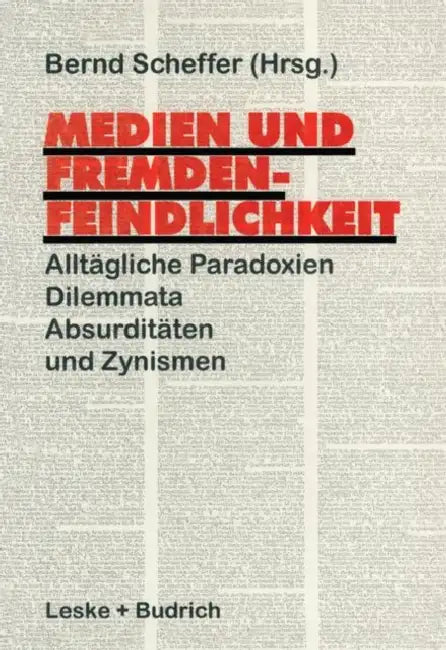 Buy Medien Und Fremdenfeindlichkeit (English, Bernd Scheffer) — BookShops.in