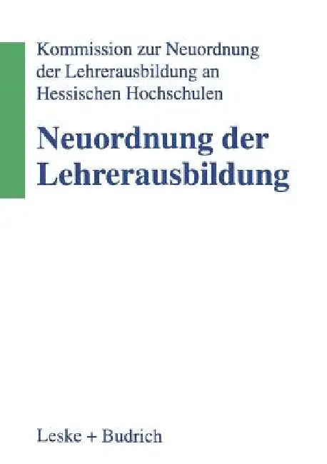 Buy Neuordnung Der Lehrerausbildung (English, Kommission Zur Neuordnung Der Lehrerausb) — BookShops.in