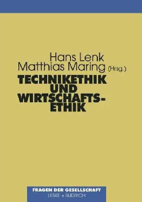 Buy Technikethik Und Wirtschaftsethik (English, Hans Lenk | Matthias Maring) — BookShops.in