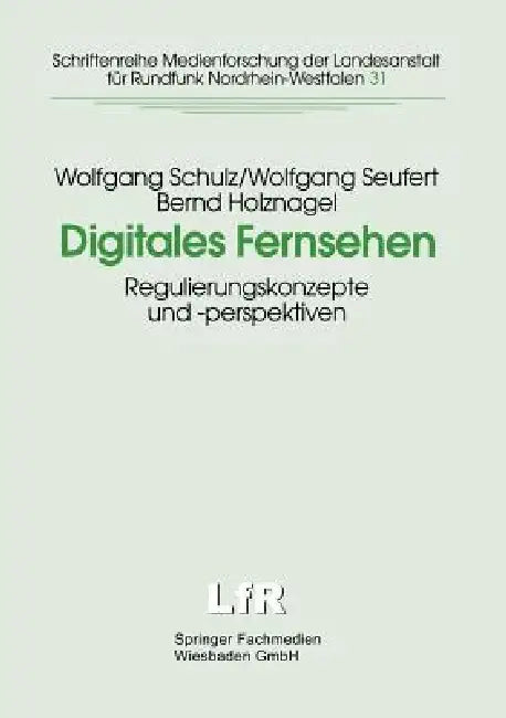 Buy Digitales Fernsehen | by Wolfgang Schulz | Wolfgang Seufert | Institut Für Informatio | Vs Verlag Fur Sozialwissenschaften | by Wolfgang Schulz | Wolfgang Seufert | Institut Für Informatio | Vs Verlag Fur Sozialwissenschaften | by Wolfgang Schulz | Wolfgang Seufert | Institut Für Informatio | Vs Verlag Fur Sozialwissenschaften | by Wolfgang Schulz | Wolfgang Seufert | Institut Für Informatio | Vs Verlag Fur Sozialwissenschaften | by Wolfgang Schulz | Wolfgang Seufert | Institut Für Informatio | — BookShops.in