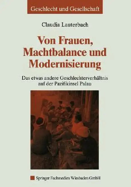 Buy Von Frauen, Machtbalance Und Modernisierung (English, Claudia Lauterbach) — BookShops.in