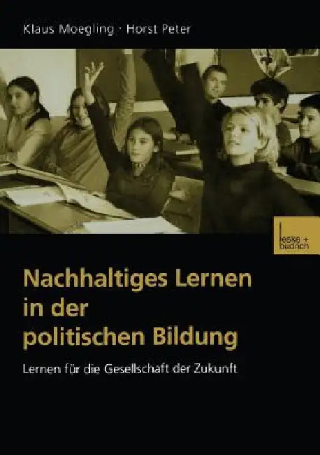 Buy Nachhaltiges Lernen in Der Politischen Bildung (English, Klaus Moegling | Horst Peter) — BookShops.in