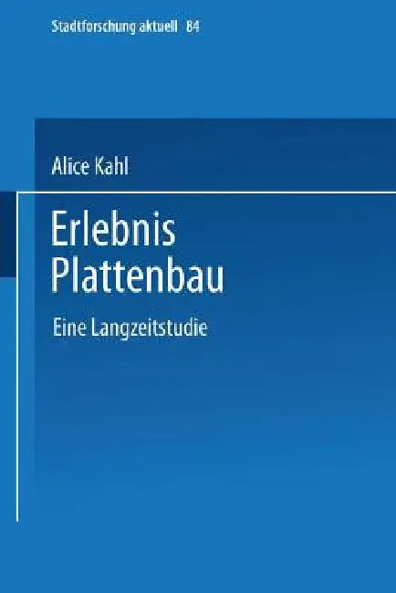 Buy Erlebnis Plattenbau (English, Alice Kahl) — BookShops.in