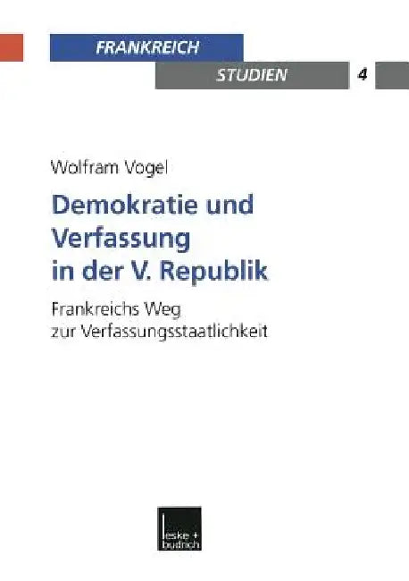 Buy Demokratie Und Verfassung in Der V. Republik (English, Wolfram Vogel) — BookShops.in