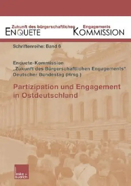 Buy Partizipation Und Engagement in Ostdeutschland (English, Enquete Kommission) — BookShops.in