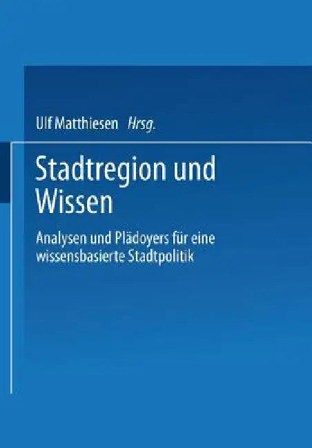 Buy Stadtregion Und Wissen (English, Ulf Matthiesen) — BookShops.in