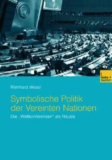 Buy Symbolische Politik Der Vereinten Nationen (English, Reinhard Wesel) — BookShops.in