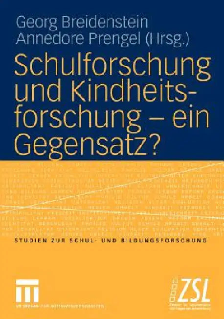 Buy Schulforschung Und Kindheitsforschung -- Ein Gegensatz? (English, Georg Breidenstein | Annedore Prengel) — BookShops.in