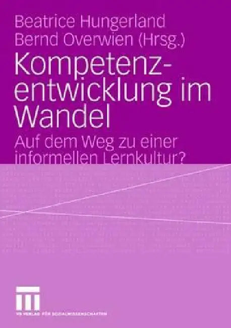 Buy Kompetenzentwicklung Im Wandel (English, Beatrice Hungerland | Bernd Overwien) — BookShops.in