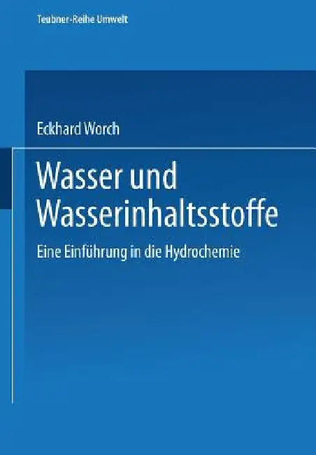 Buy Wasser Und Wasserinhaltsstoffe (English, Eckhard Worch) — BookShops.in