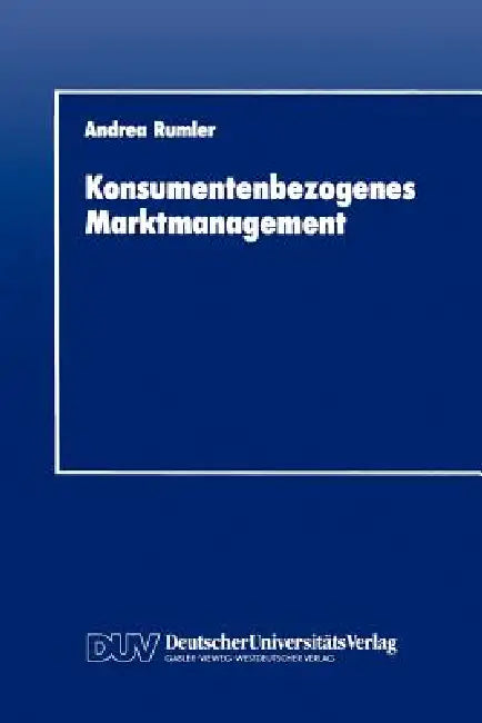 Buy Konsumentenbezogenes Marktmanagement (English, Andrea Rumler) — BookShops.in