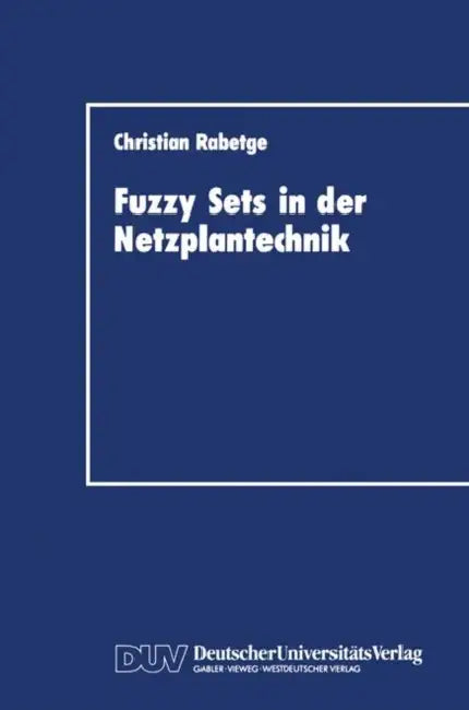 Buy Fuzzy Sets in Der Netzplantechnik (English, Christian Rabetge) — BookShops.in