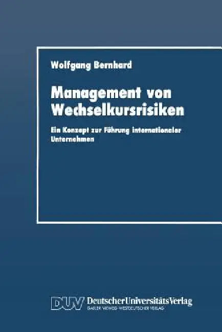Buy Management Von Wechselkursrisiken (English, Wolfgang Bernhard) — BookShops.in
