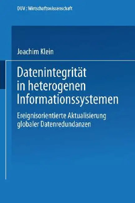Buy Datenintegrität in Heterogenen Informationssystemen (English, Joachim Klein) — BookShops.in
