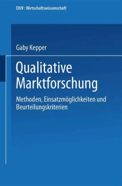 Buy Qualitative Marktforschung (English, Gaby Kepper) — BookShops.in