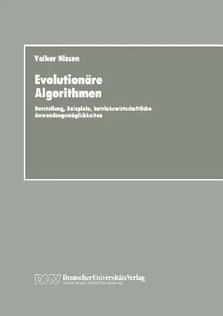 Buy Evolutionäre Algorithmen | by Volker Nissen | Deutscher Universitatsverlag | by Volker Nissen | Deutscher Universitatsverlag | by Volker Nissen | Deutscher Universitatsverlag | by Volker Nissen | Deutscher Universitatsverlag | by Volker Nissen | Deutscher Universitatsverlag | by Volker Nissen | Deutscher Universitatsverlag | by Volker Nissen | Deutscher Universitatsverlag | by Volker Nissen | Deutscher Universitatsverlag | by Volker Nissen | Deutscher Universitatsverlag | by Volker Nissen | Deut — BookShops.in