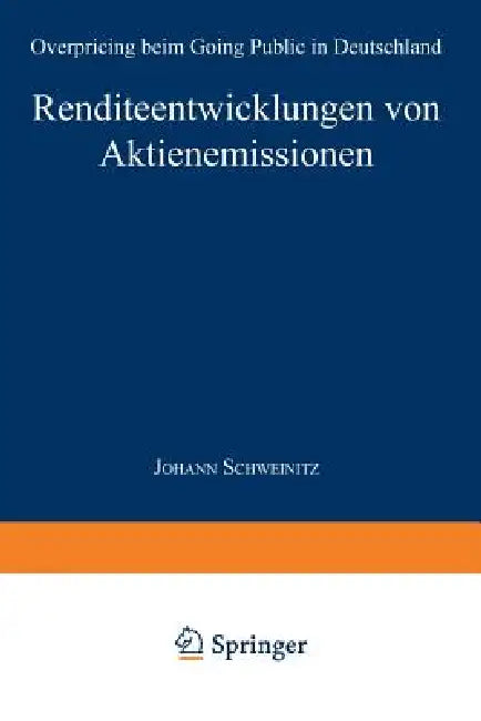 Buy Renditeentwicklungen Von Aktienemissionen (English, Johann Schweinitz) — BookShops.in