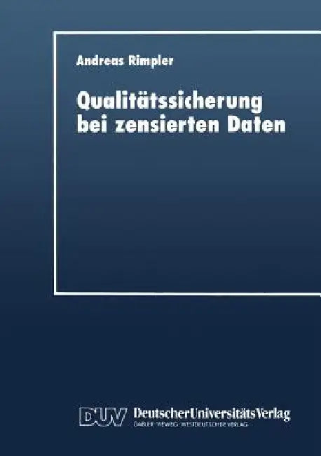 Buy Qualitätssicherung Bei Zensierten Daten (English, Andreas Rimpler) — BookShops.in