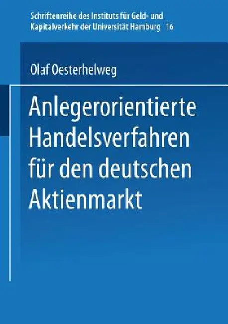 Buy Anlegerorientierte Handelsverfahren Für Den Deutschen Aktienmarkt (English, Olaf Oesterhelweg) — BookShops.in