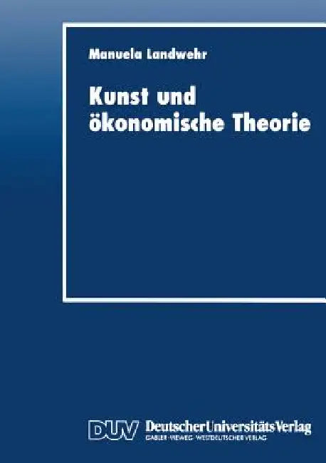Buy Kunst Und Ökonomische Theorie (English, Manuela Landwehr) — BookShops.in