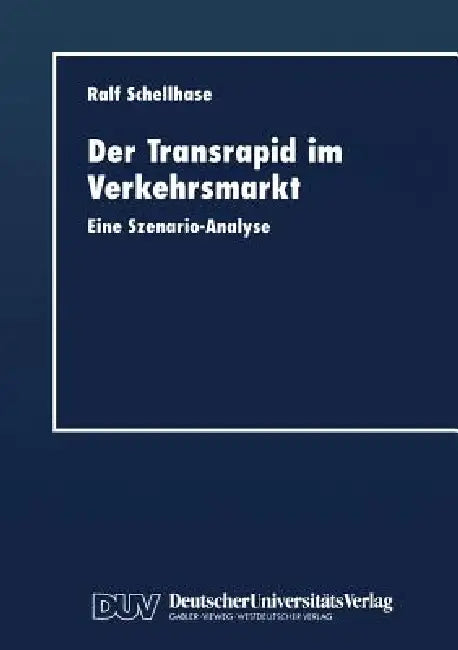 Buy Der Transrapid Im Verkehrsmarkt (English, Ralf Schellhase) — BookShops.in