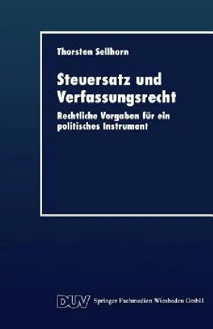 Buy Steuersatz Und Verfassungsrecht (English, Thorsten Sellhorn) — BookShops.in