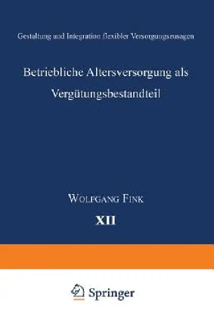 Buy Betriebliche Altersversorgung ALS Vergütungsbestandteil (English, Wolfgang Fink) — BookShops.in