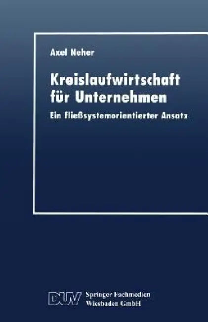 Buy Kreislaufwirtschaft Für Unternehmen (English, Axel Neher) — BookShops.in